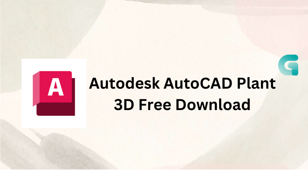 Autodesk AutoCAD Plant 3D free download 