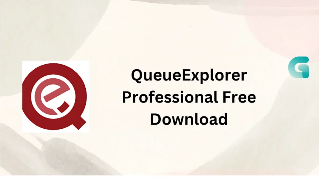 QueueExplorer Professional free download 