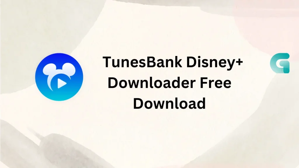 TunesBank Disney+ Downloader free download