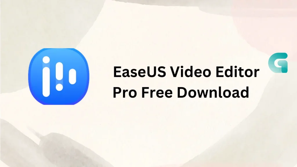 EaseUS Video Editor Pro free download