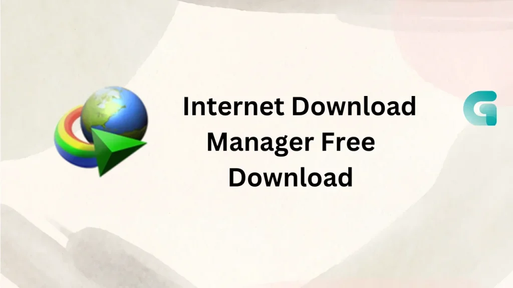  Internet Download Manager free download