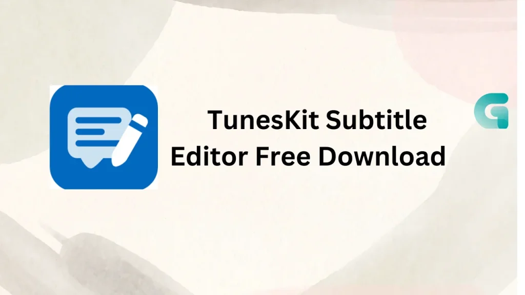 TunesKit Subtitle Editor  free download