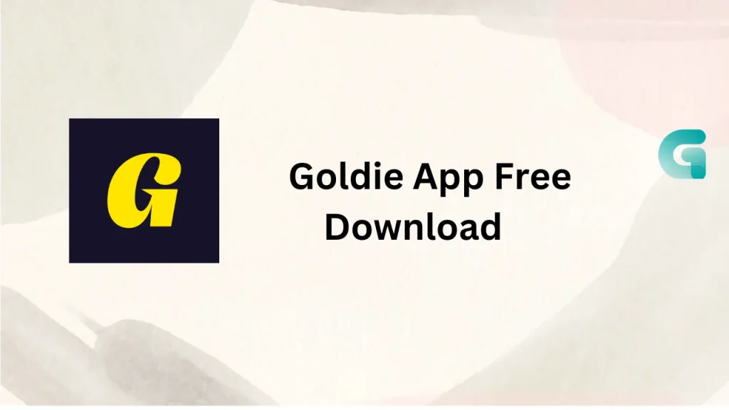 Goldie App free download