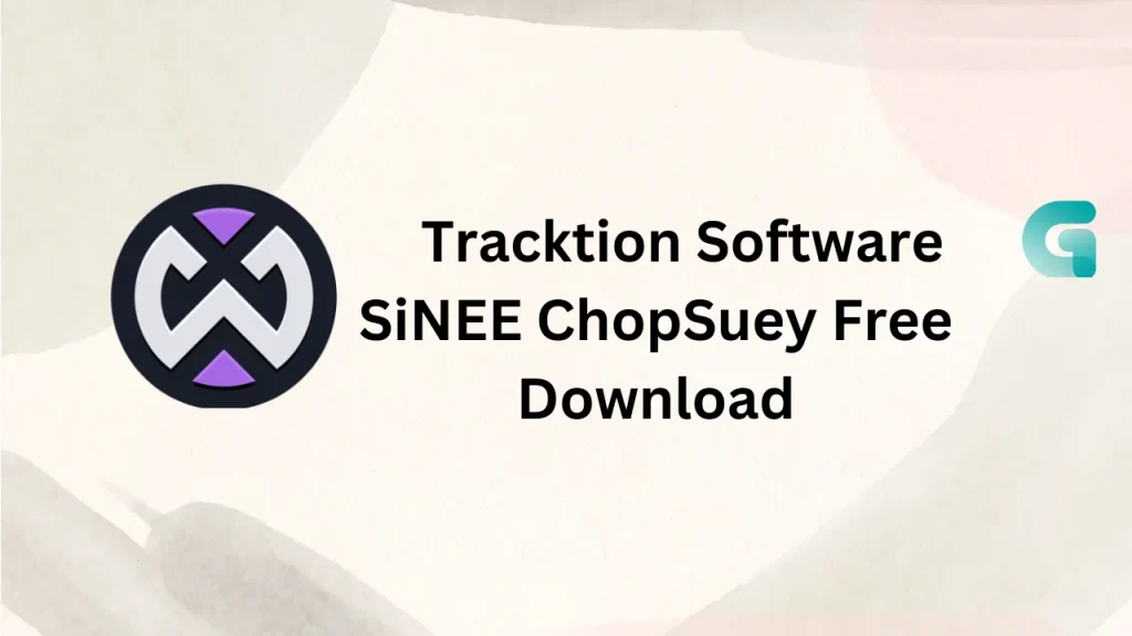 Tracktion Software SiNEE ChopSuey free download