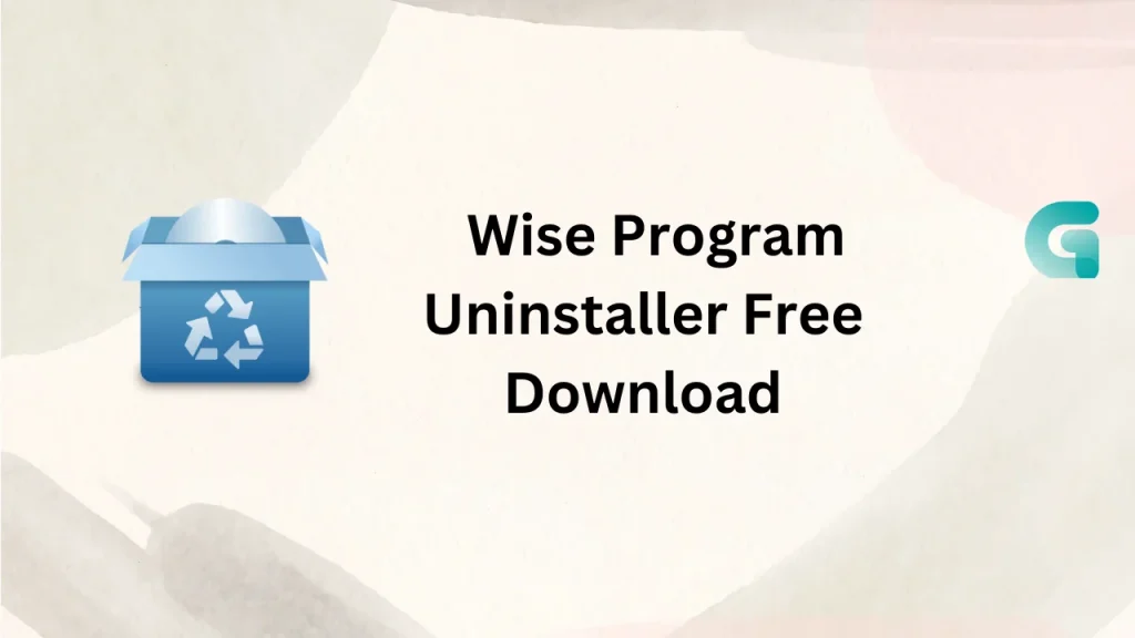 Wise Program Uninstaller free download