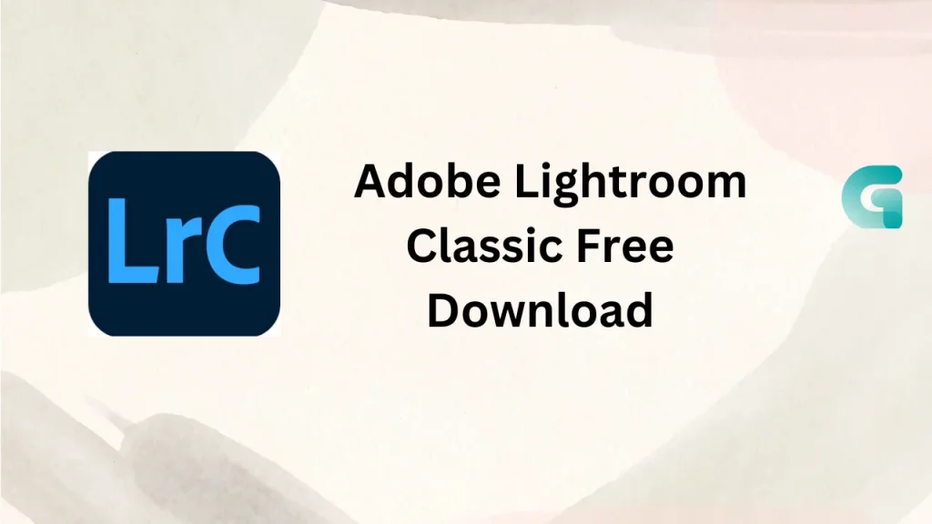 Adobe Lightroom Classic free download