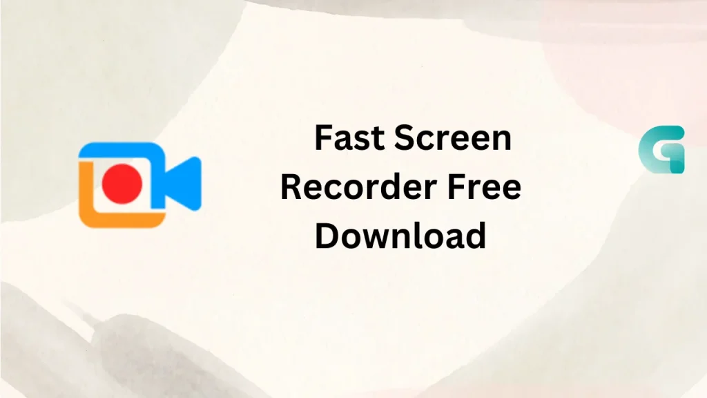 Fast Screen Recorder free download 