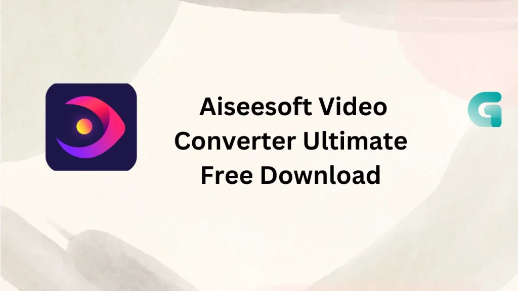 Aiseesoft Video Converter Ultimate free download 