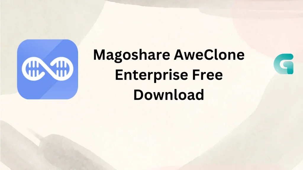 Magoshare AweClone Enterprise free download