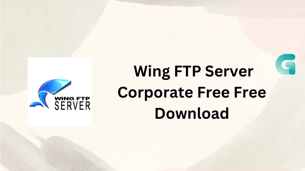 Wing FTP Server Corporate free download