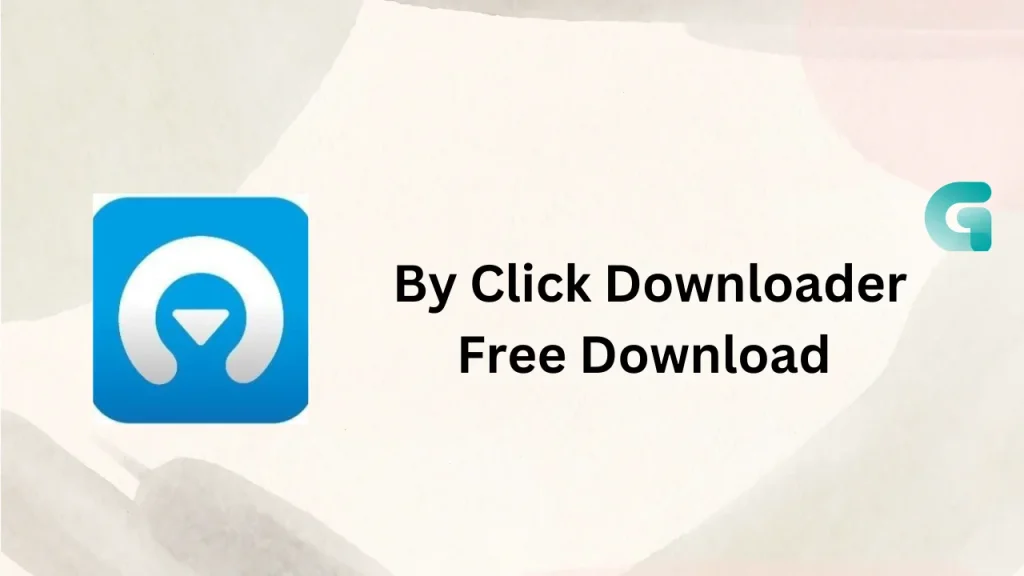 By Click Downloader free download