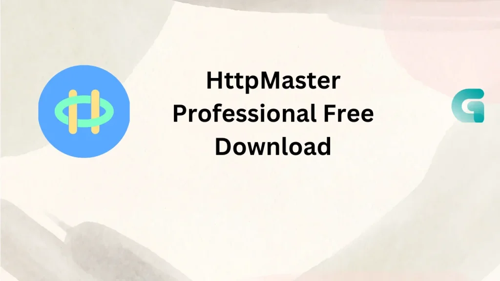 HttpMaster Professional free download