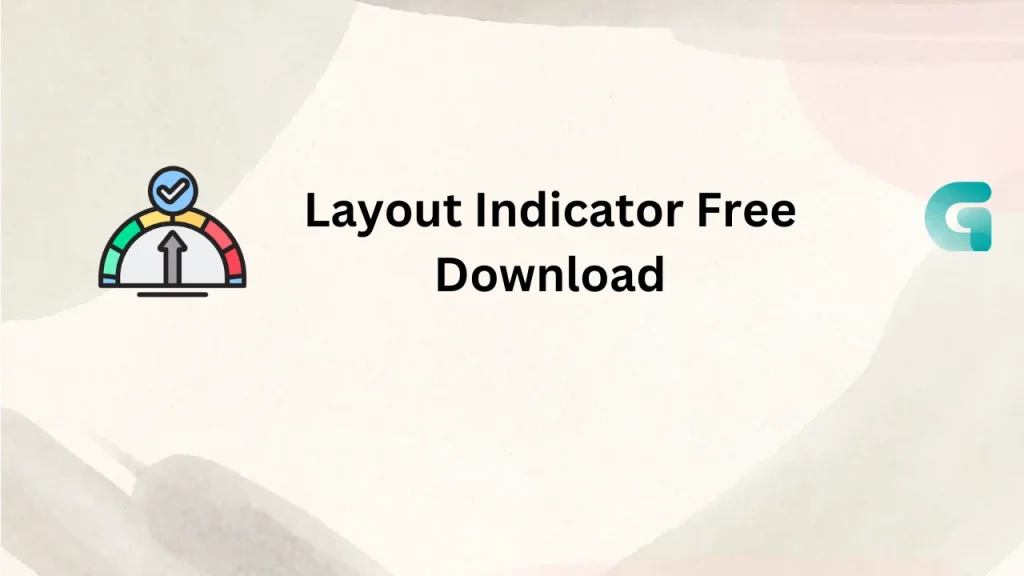 Layout Indicator free download